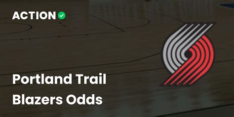 Portland Trail Blazers Betting Odds .